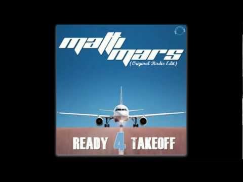 Matti Mars - Ready 4 Takeoff (Original Radio Edit)