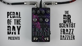 Video thumbnail for Dr. Scientist Frazz Dazzler Fuzz by Pedal of the Day