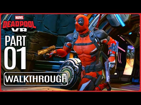 DEADPOOL VR Full Gameplay Walkthrough PART 1 (No Commentary) 4K Ultra HD