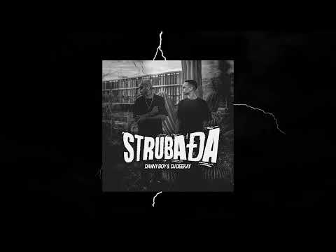 Danny Boy, DJ Deekay - STRUBADA (Main Mix)