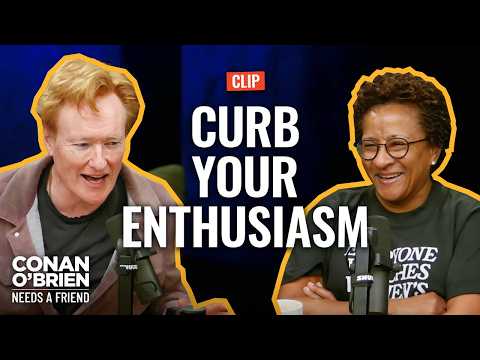 Larry David Tricked Wanda Sykes Into "Curb Your Enthusiasm" Audition | Conan O'Brien Needs A Friend