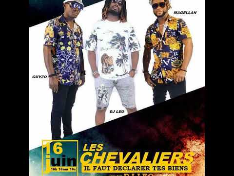 LES CHEVALIERS feat. DJ LEO - IL FAUT DECLARER TES BIENS