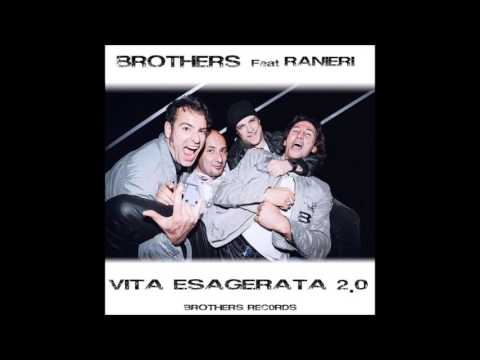 Brothers feat. Ranieri - Vita Esagerata (iMike, Joseph B & Diego Polimeno 