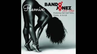 Sex You Remix: Bando Jonez, Dat Gurl Netta, Twista, &amp; B.O.B