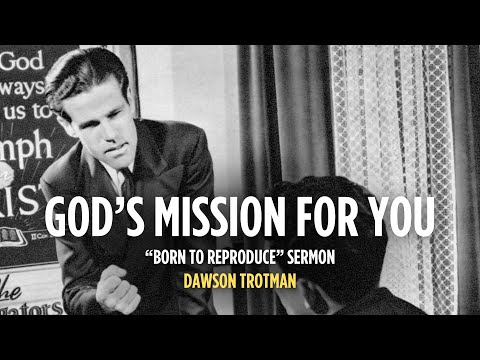 Born to Reproduce | Dawson Trotman Sermon