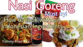 Nasi Goreng(how to achieved Authentic Taste, without using Kecap Manis, Sambal Terasi/ Olek)
