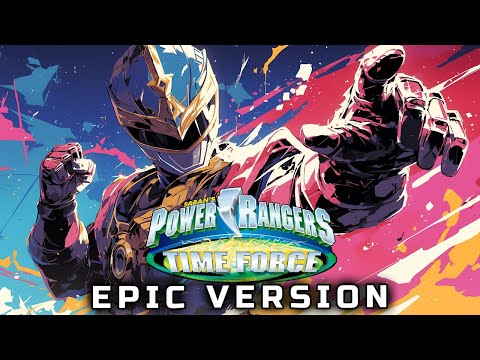 Power Rangers Time Force Theme 2024 (EPIC VERSION)
