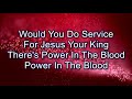 There is Power In The Blood by Selah