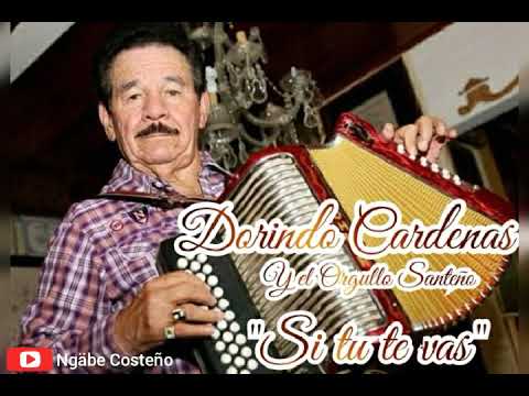 DORINDO CARDENAS/ SI TU TE VAS/ CLASICO DEL RECUERDO.
