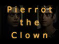 Pierrot The Clown Ahkmenrah And Larry Ft Chris