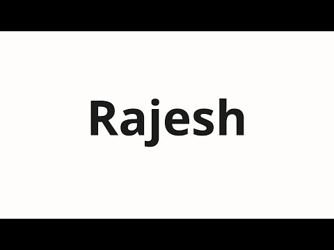 How to pronounce Rajesh