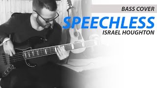 BASS COVER | Speechless (Israel Houghton)