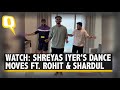Watch Shreyas Iyer Impresses With His Dance Moves In A Video Featuring Rohit Shardul The Quint