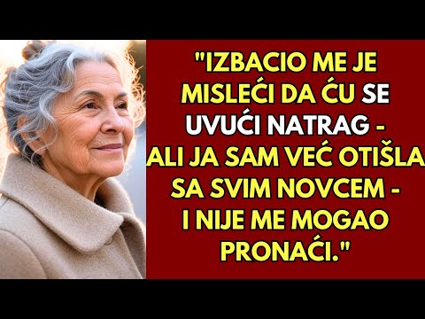 Nakon što me sin izbacio, čekao je da ga molim. Ali ja sam već bila otišla - sa svime.