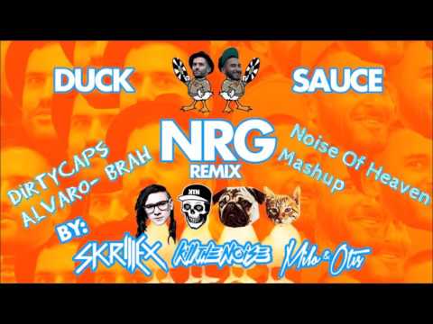 Duck Sauce-NRG (Skrillex Remix) Vs. Dirtycaps & Alvaro-Brah (Noise Of Heaven Mashup)