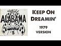 Keep On Dreamin' - Alabama Band #3 - 1979 version