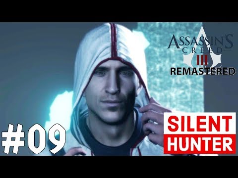 Assassin's Creed III Remastered Gameplay Walkthrough | Part - 9 | SILENT HUNTER