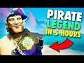 PIRATE LEGEND in 5 Hours in Sea of Thieves
