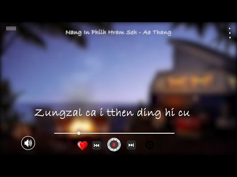 Nang In Philh Hram Seh - Aa Thang | Laihla Thar 2022