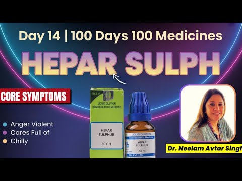 PSYCHE OF HEPAR SULPH | 3 CURED CASES | 100 DAYS100 MEDICINES | DR NEELAM SINGH | DAY-14 | Video 302