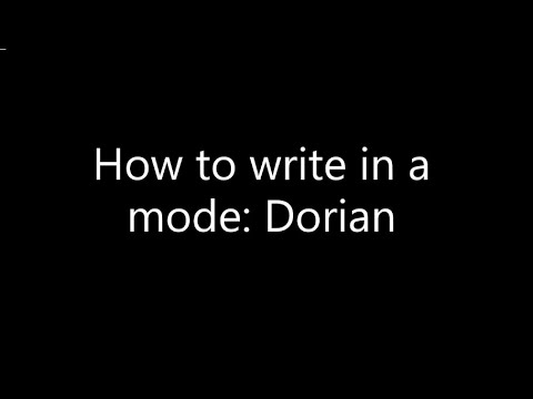 How to write in a mode - Dorian