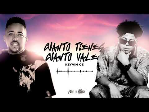 Keyvin Ce - Cuanto Tienes, Cuanto Vales (Audio) La Amenaza