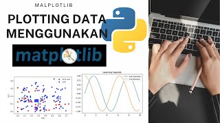 Plotting Data Menggunakan Matplotlib