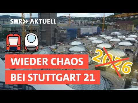 Stuttgart 21 erneut verschoben: Warum der Mega-Bahnhof 2026 nicht fertig wird | SWR Aktuell
