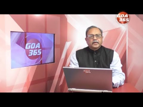 GOA365 ENGLISH NEWS BULLETIN 22nd February 2022