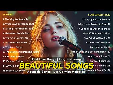 Beautiful Sad Love Songs Vol.12 – Emotional Acoustic | English Heartbreak Playlist