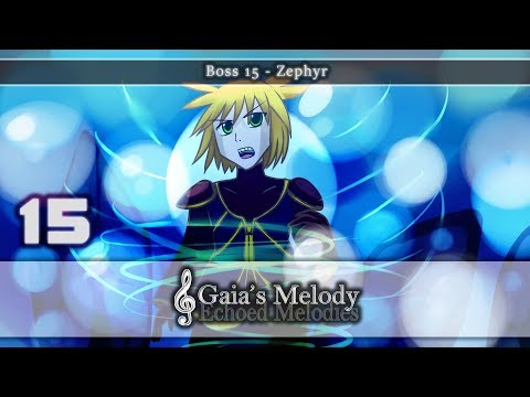 Gaia's Melody: Echoed Melodies - Chapter 5 Boss#15: Zephyr