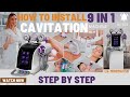 How To INSTALL Your 9 In 1 LS 78D2MAXSB Multifunction Bruun Beauty Cavitation Machine STEP BY STEP