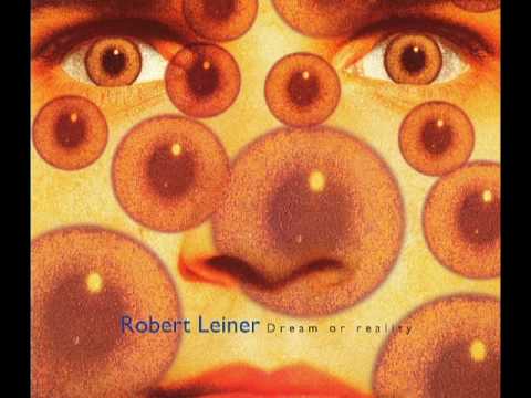 Robert Leiner - Dream Or Reality (Out Of Reality Mix)