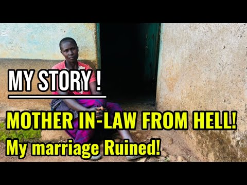 PART 1: MY MOTHER IN LAW DESTROYED MY MARRIAGE &!FAMILY @KISIICONNECT1 