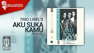 Download lagu Trio Libel's - Aku Suka Kamu ( Karaoke Video) | No Vocal mp3