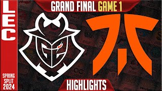 G2 vs FNC Highlights Game 1 | GRAND FINAL Playoffs LEC Spring 2024 | G2 Esports vs Fnatic G1