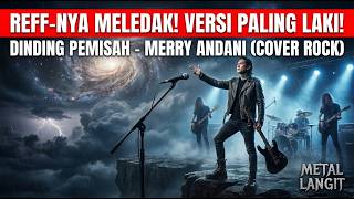 Download lagu DINDING PEMISAH - Merry Andani (Cover Rock by Metal Langit) | Vokal Gahar, Reff Meledak! mp3 Download lagu DINDING PEMISAH - Merry Andani (Cover Rock by Metal Langit) | Vokal Gahar, Reff Meledak! mp3