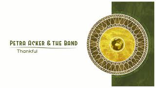 Petra Acker &amp; the Band - Thankful