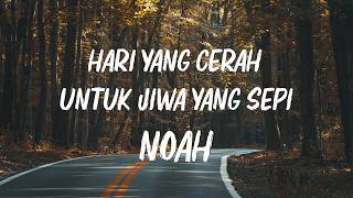 Download lagu NOAH - Hari Yang Cerah Untuk Jiwa Yang Sepi (SIDE/B Cut Version) Lyrics mp3