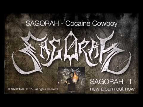 SAGORAH - Cocaine Cowboy (official video)