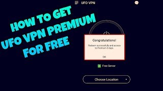 HOW TO GET UFO VPN PREMIUM FOR FREE!