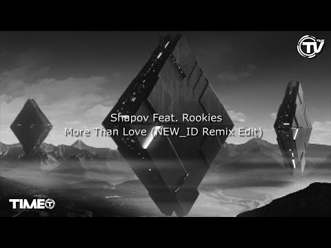 Shapov Feat. Rookies - More Than Love (NEW_ID Remix Edit) - Cover Art - Time Records