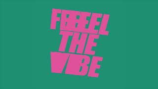 Dazed - Feel The Vibe video