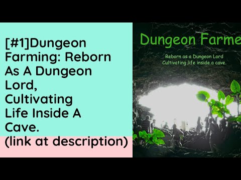 [C1] Dungeon Farming: Reborn as a Dungeon Lord, cultivating life inside a cave. - Seink audiobooks a