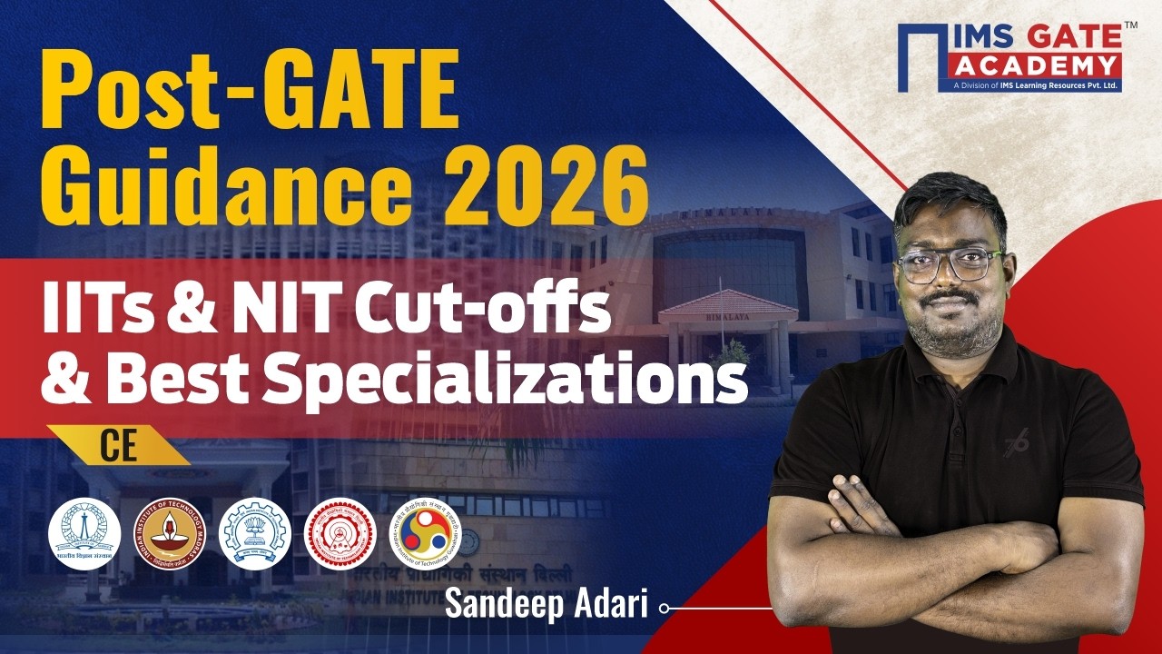 Post GATE Guidance: IIT/NIT Cut-offs & Best Specializations for Civil Engineering | Sandeep Adari