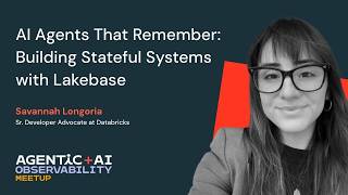 AI Agents That Remember: Building Stateful Systems with Lakebase