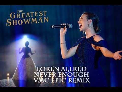 Loren Allred - Never Enough (VMC Epic Remix)