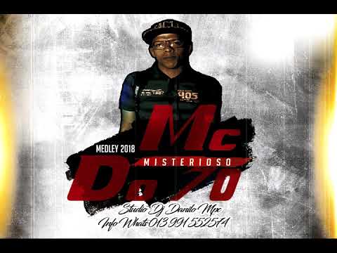 Mc Misterioso do 70 - Medley 2018 (  Studio Dj Danilo Mpc )