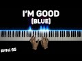 I'm Good (Blue) Eiffel 65/David Guetta - Piano cover