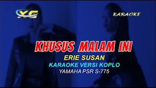 Download lagu KHUSUSNYA MALAM INI ERIE SUSAN KARAOKE (YAMAHA PSR - S 775) mp3 Download lagu KHUSUSNYA MALAM INI ERIE SUSAN KARAOKE (YAMAHA PSR - S 775) mp3